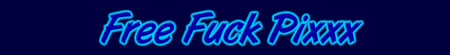 Free Fuck Pixxx